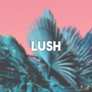 Lush