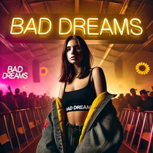 Bad Dreams (Techno)