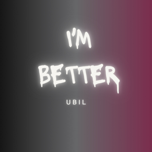 I'm Better