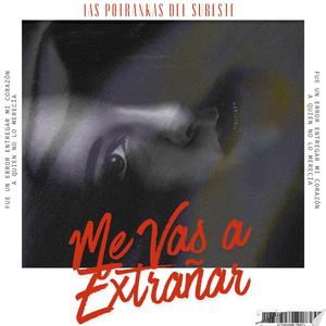 ME VAS A EXTRAÑAR
