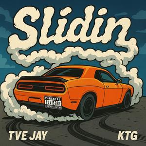 Slidin (feat. KTG)