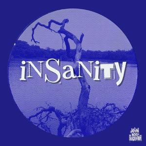 Insanity