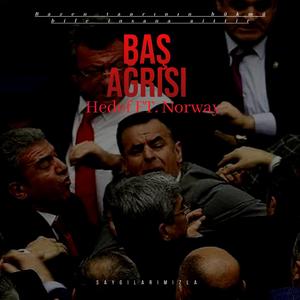 Baş Ağrısı (feat. Norway)