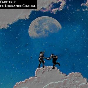 Fake Trip (feat. Lourance Chahal)