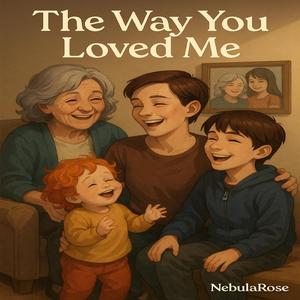 The Way You Loved Me