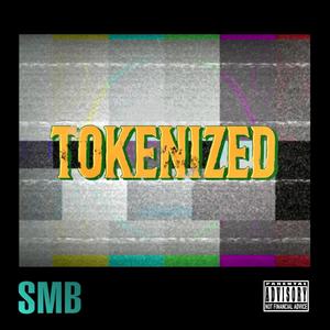 TOKENIZED (feat. SMX)