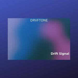 Drift Signal