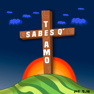 Sabes Que Te Amo