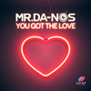 Mr.Da-Nos - You Got the Love