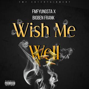 Wish Me Well