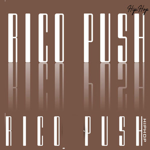 Rico Push Hip Hop