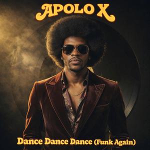 Dance, Dance, Dance (Funk Again) (feat. FAKE MUSIC)