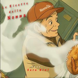 Le Ricette della Nonna (feat. Sara Bini)