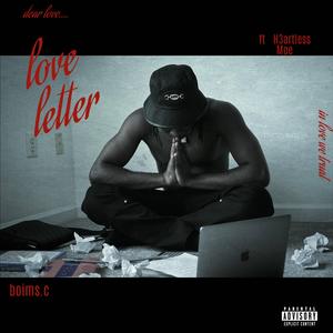 Love Letter (feat. H3artless Moe)