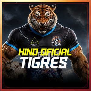 TIGRES - HINO OFICIAL