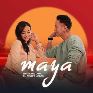 Maya (feat. Khusbu Gurung)