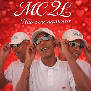 Não vou namorar