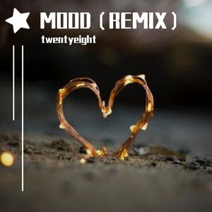 24kGoldn-Mood（remix）（twentyeight remix）