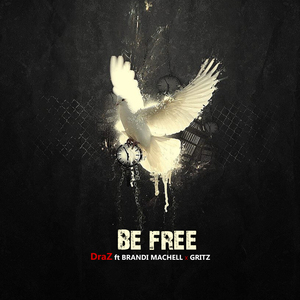Be Free (feat. Brandi Machell & Gritz)