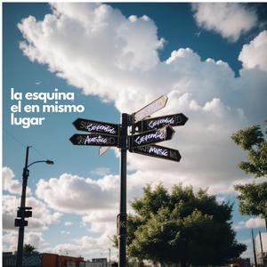 La esquina en el mismo lugar (Acústico 3)