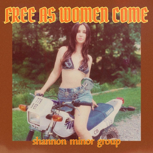 Free as Women Come