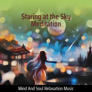 Staring at the Sky Meditation