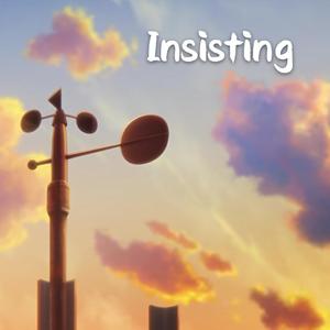 Insisting