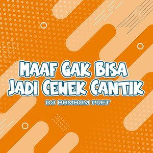 Maaf Gak Bisa Jadi Cewek Cantik
