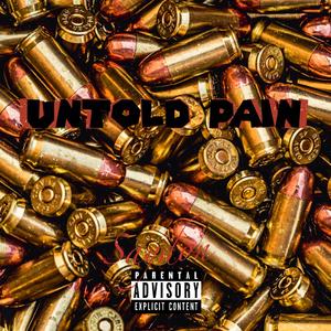 Untold Pain (feat. Trilll)
