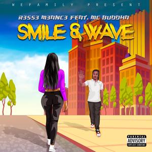 Smile & Wave (feat. Mc Buddha)