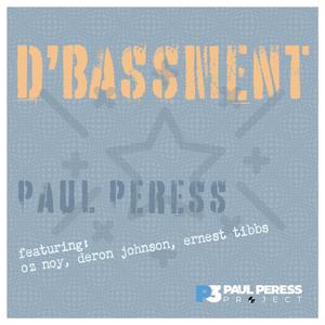 D'Bassment (feat. Oz Noy, Deron Johnson & Ernest Tibbs)