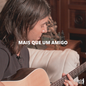 Mais Que Um Amigo