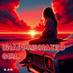 Unappreciated Girl
