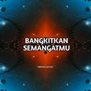 Bangkitkan semangatmu