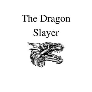 The Dragon Slayer