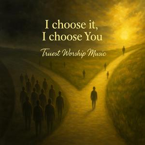I Choose it, I Choose You