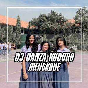 DJ DANZA KUDURO MENGKANEE 2023