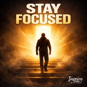 Stay Focused