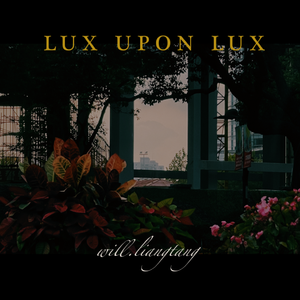LUX UPON LUX