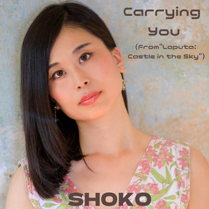 Carrying You (From “Laputa：Castle in the Sky”)