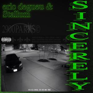 SINCERELY (feat. Stallum)