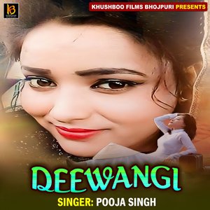 Deewangi