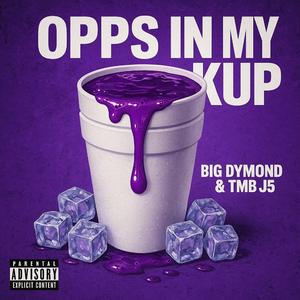 Opps In My Kup (feat. Tmb J5)