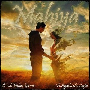 Mahiya (feat. Aayushi Chatterjee)