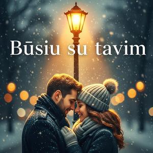 Būsiu su Tavimi
