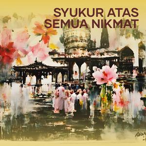 Syukur Atas Semua Nikmat (Acoustic)