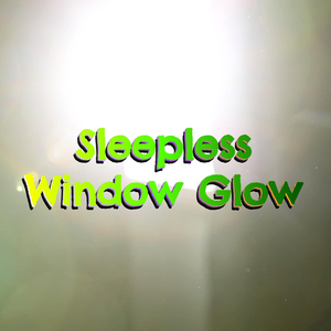Sleepless Window Glow