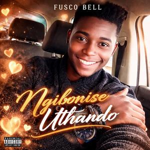 Ngibonise Uthando