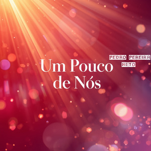 Um Pouco De Nós