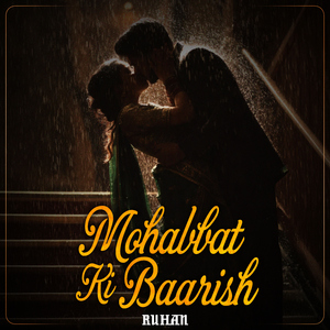 Mohabbat Ki Baarish
